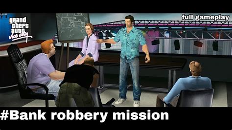 gta vice city bank robbery.